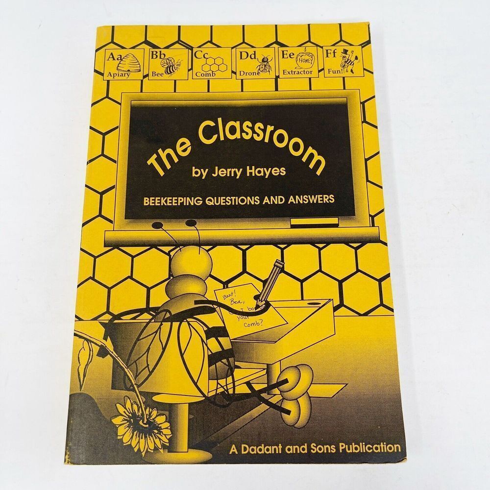 The Classroom‎ - Beekeeping Questions and Answers by Jerry Hayes